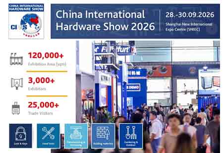 Asia's Leading Hardware Sourcing Fair CIHS 2026 Set to Connect Global Markets in Shanghai