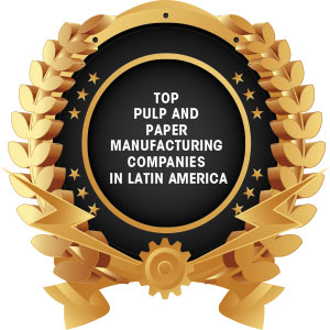 Top Pulp and Paper Manufacturing Companies in Latin America