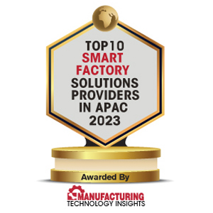 Top 10 Smart Factory Solutions Companies in Apac – 2023