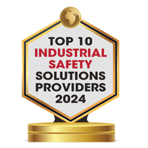 Top 10 Industrial Safety Solutions Providers – 2024