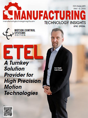 Top Motion Control Systems Companies in APAC ETEL: A Turnkey Solution Provider for High Precision Motion Technologies