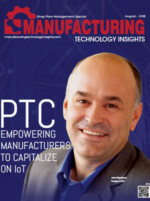 Top Shop Floor Management Solution Companies PTC: Empowering Manufacturers to Capitalize on IoT