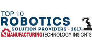Top 10 Robotics Solution Providers 2017