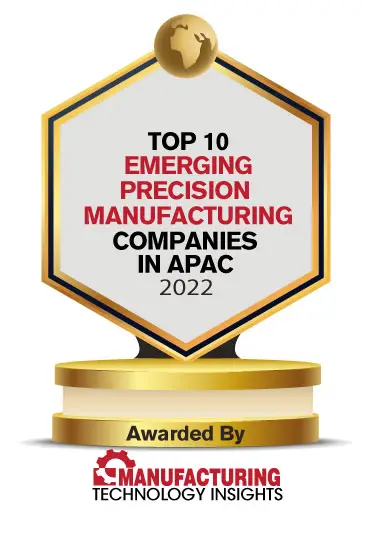 Top 10 Emerging Precision Manufacturing Services Companies In Apac - 2022