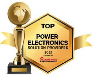 Top 10 Power Electronics Solution Companies - 2021